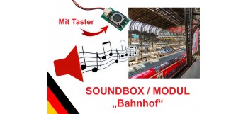 Soundmodul "Großer Bahnhof"